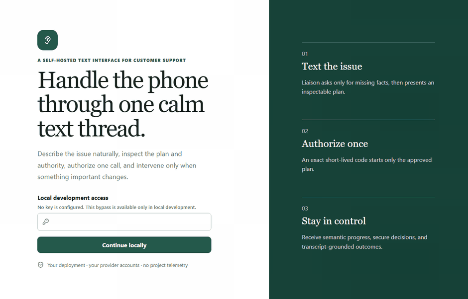 Liaison handling a billing dispute: a plain-language message becomes an inspectable plan with an authority boundary, approval mints a one-time call code, the call runs while a hold is resolved with an A/B/C choice, a material offer is refused because it conflicts with an approved conditional rule, and the outcome cites an exact transcript quote.